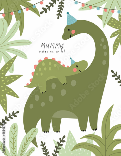 Cute cartoon Dinosaur mom and baby - vector print. Happy Mother's Day card - Mummy makes me smile