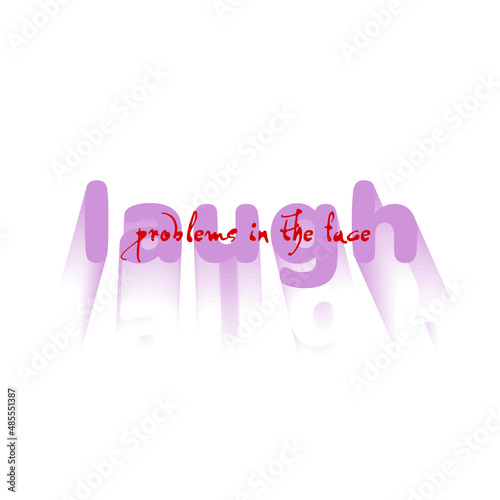 Typography text phrase distortion laugh problem face 3d effect