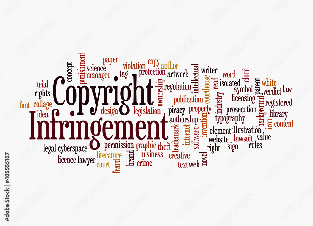 Word Cloud with COPYRIGHT INFRINGEMENT concept, isolated on a white background Word Cloud with COPYRIGHT INFRINGEMENT concept, isolated on a white background