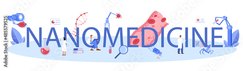 Nanomedicine typographic header. Doctors work with nanoparticle