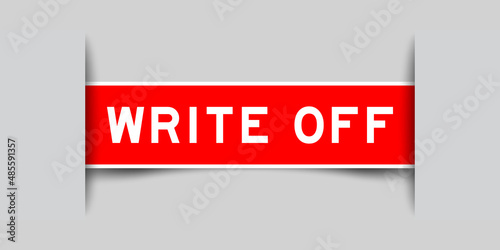 Inserted red color label sticker with word write off on gray background