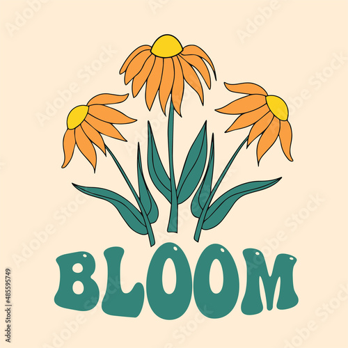 70s hippie Bloom slogan with floral daisy illustration. Perfect for T-shirt graphic, posters and stickers. vintage camomile flower