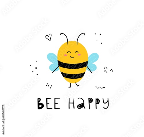 Bee happy. Funny hand drawn cute honey bee with lettering. Great for mugs, posters and t-shirts. Vector illustration.
