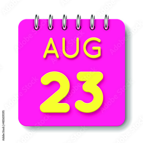 23 day of the month. August. Cute calendar daily icon. Date day week Sunday, Monday, Tuesday, Wednesday, Thursday, Friday, Saturday. Neon yellow. Pink Paper. White background.