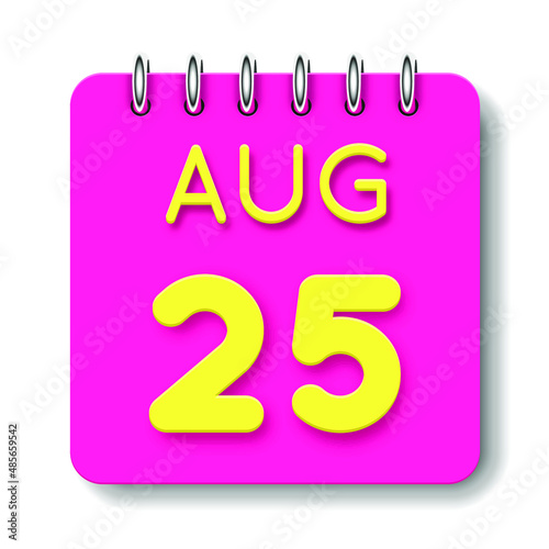 25 day of the month. August. Cute calendar daily icon. Date day week Sunday, Monday, Tuesday, Wednesday, Thursday, Friday, Saturday. Neon yellow. Pink Paper. White background.