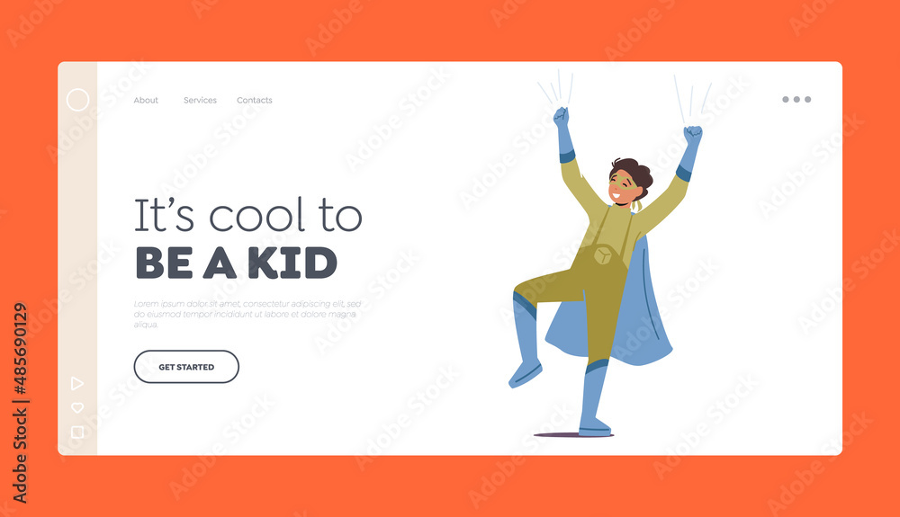 Its Cool to be a Kid Landing Page Template. Kid Super Hero Party or School Performance. Funny Child Wear Costume Its Cool to be a Kid Landing Page Template. Kid Super Hero Party or School Performance. Funny Child Wear Costume
