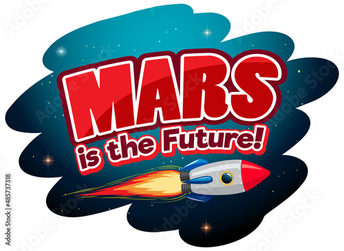 Mars is the future word logo with spaceship