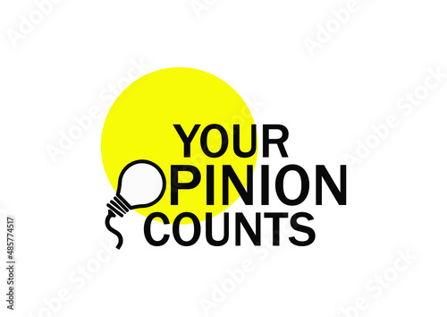 your opinion counts sign on white background	