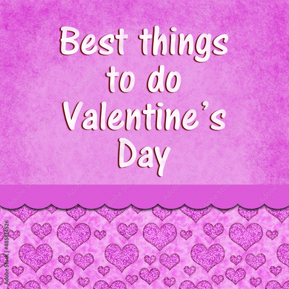 Things to do Valentine’s Day message with red hearts