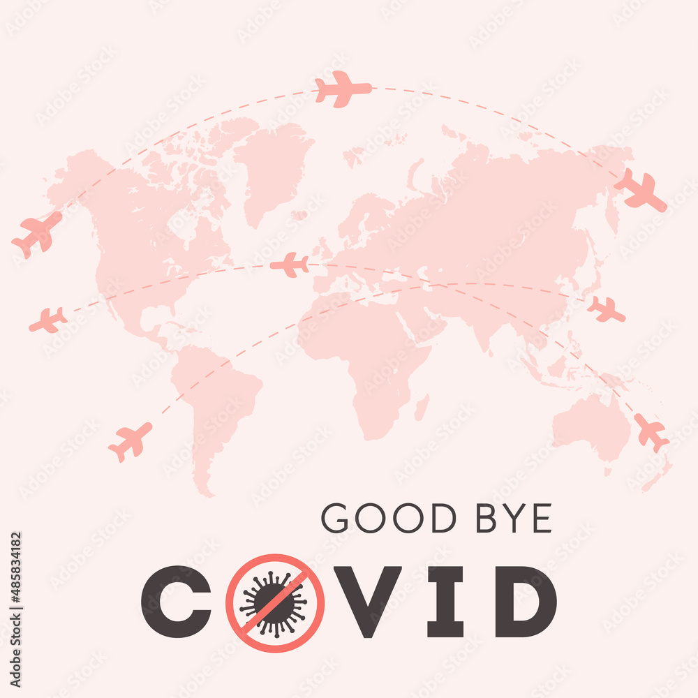 Good bye Covid. Concept of open borders for international travelling after coronavirus pandemic. Airplane flying all over the world map. Square vector banner. Illustration in flat style.