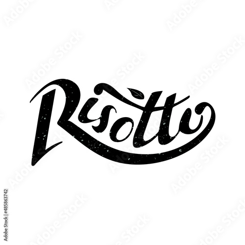 Risotto. Italian food. Digital handwritten lettering for restaurants, cafes, businesses, ads, flyers, banners. Black letters with a leaf and rice texture. 