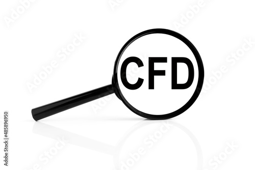 CFD - contract for difference text inside the magnifier. magnifying glass on white background