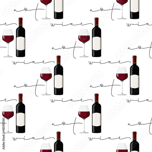Wine not humor background with red wine. Dark bottle, glass of wine and handwritten lettering phrase seamless pattern.