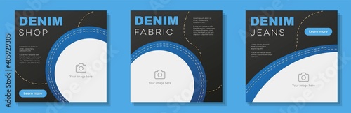 Denim fabric social media post, square banner set, jeans shop advertisement concept, sewing style marketing ad, abstract modern flyer, isolated on background