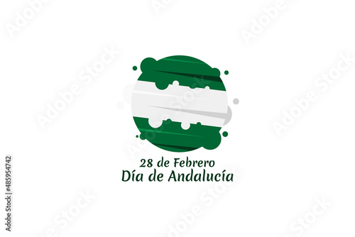 Translation: February 28, Andalusia Day vector illustration. Suitable for greeting card, poster and banner photo