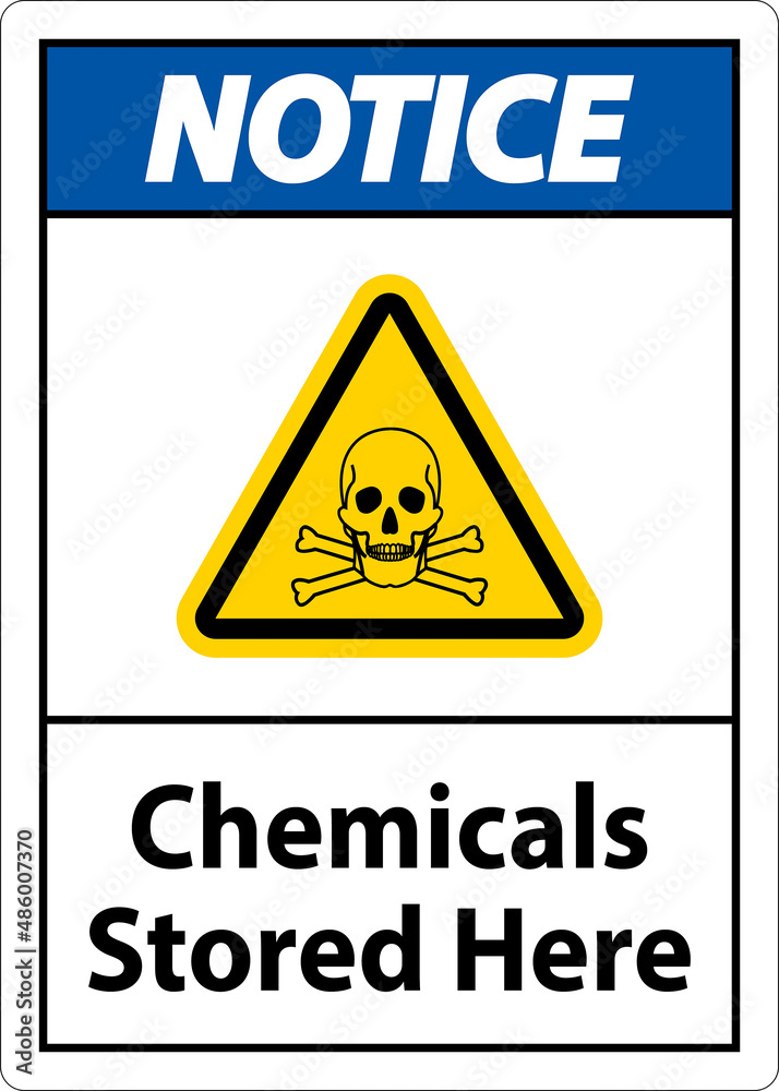 Notice Chemicals Stored Here Sign On White Background Notice Chemicals Stored Here Sign On White Background