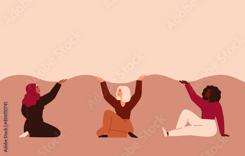 Strong and brave women of different ethnicity holds banner. Sisterhood and females friendship poster. The festive concept for Women's Day and Mother's day. Vector illustration