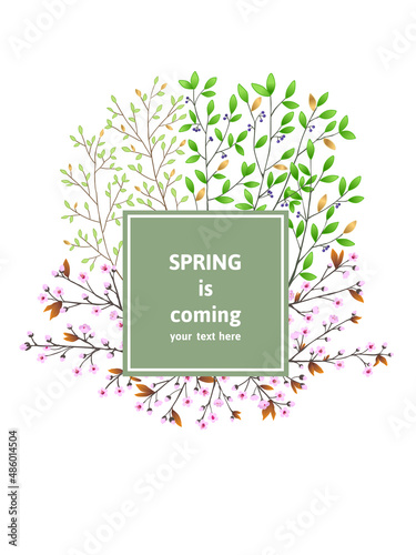 Spring is coming. Beautiful foliage frame. Vector Illustration