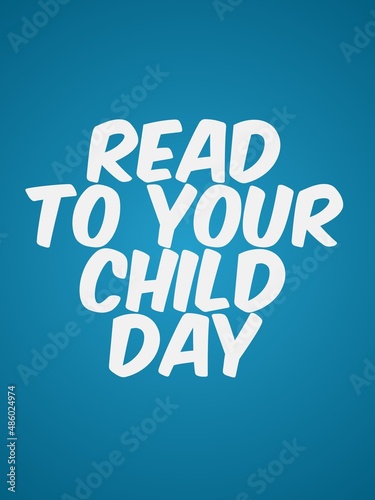 Read to Your Child Day, typhograpy design for February,