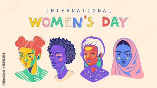 Banner for International Women's Day. Four female face types of different nationalities and appearances together. Friendship and sisterhood. Vector illustration