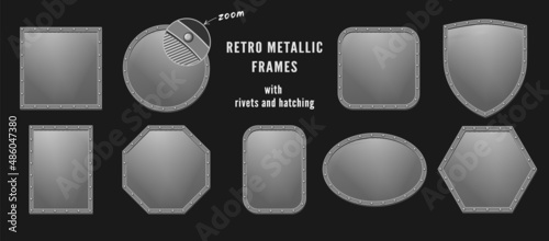 Set of metallic frames of various shapes with rivets. Retro style with hatching as gradient. Good for decoration in steampunk style.