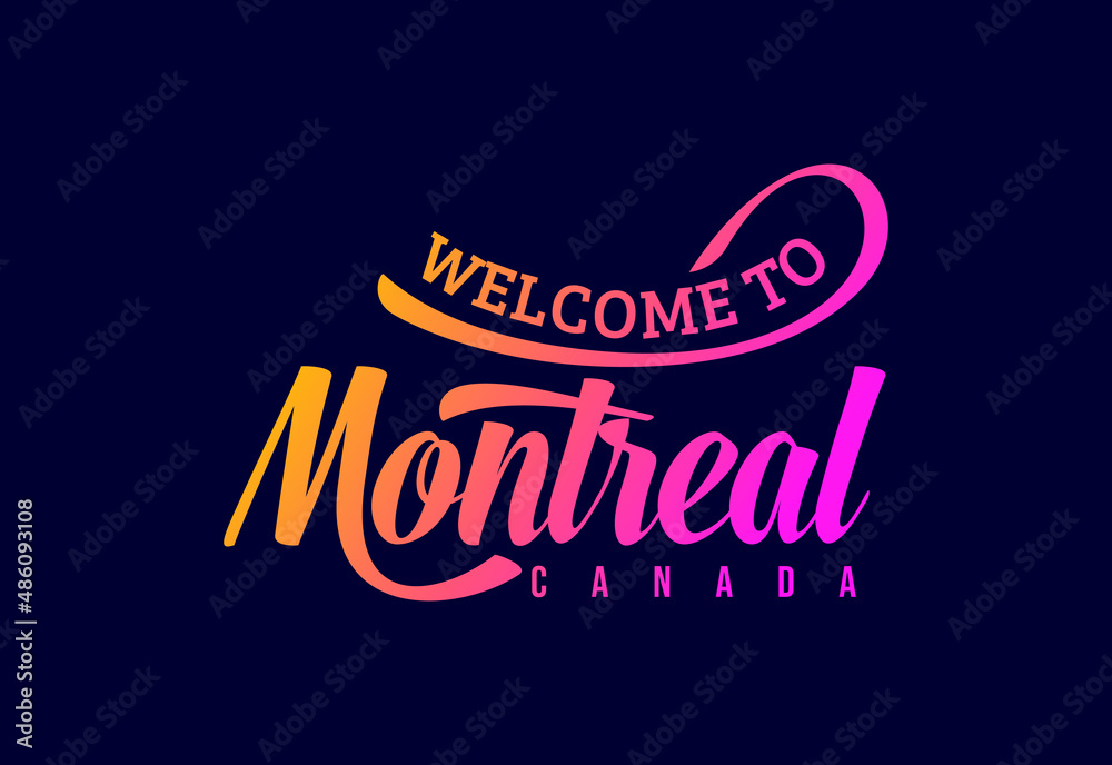 Naklejka premium Welcome To Montreal. Canada Word Text Creative Font Design Illustration. Welcome sign