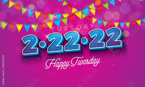 Happy Twosday Illustration with Tuesday 2-22-22 Letter and Colorful Party Flag on Shiny Violet Background. Vector 22 February 2022 Special Day Theme Design for Flyer, Greeting Card, Banner, Holiday