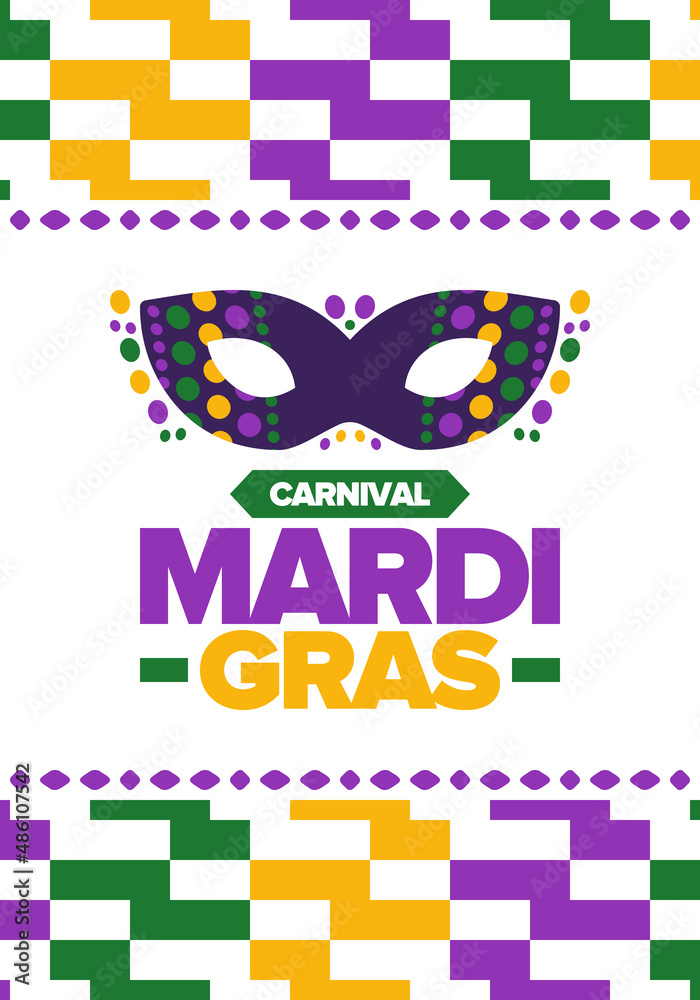 Mardi Gras Carnival in New Orleans. Fat Tuesday. Traditional folk festival with parade and celebration. Annual holiday. Costume masquerade, fun party. Carnival mask. Poster, card, banner. Vector Mardi Gras Carnival in New Orleans. Fat Tuesday. Traditional folk festival with parade and celebration. Annual holiday. Costume masquerade, fun party. Carnival mask. Poster, card, banner. Vector