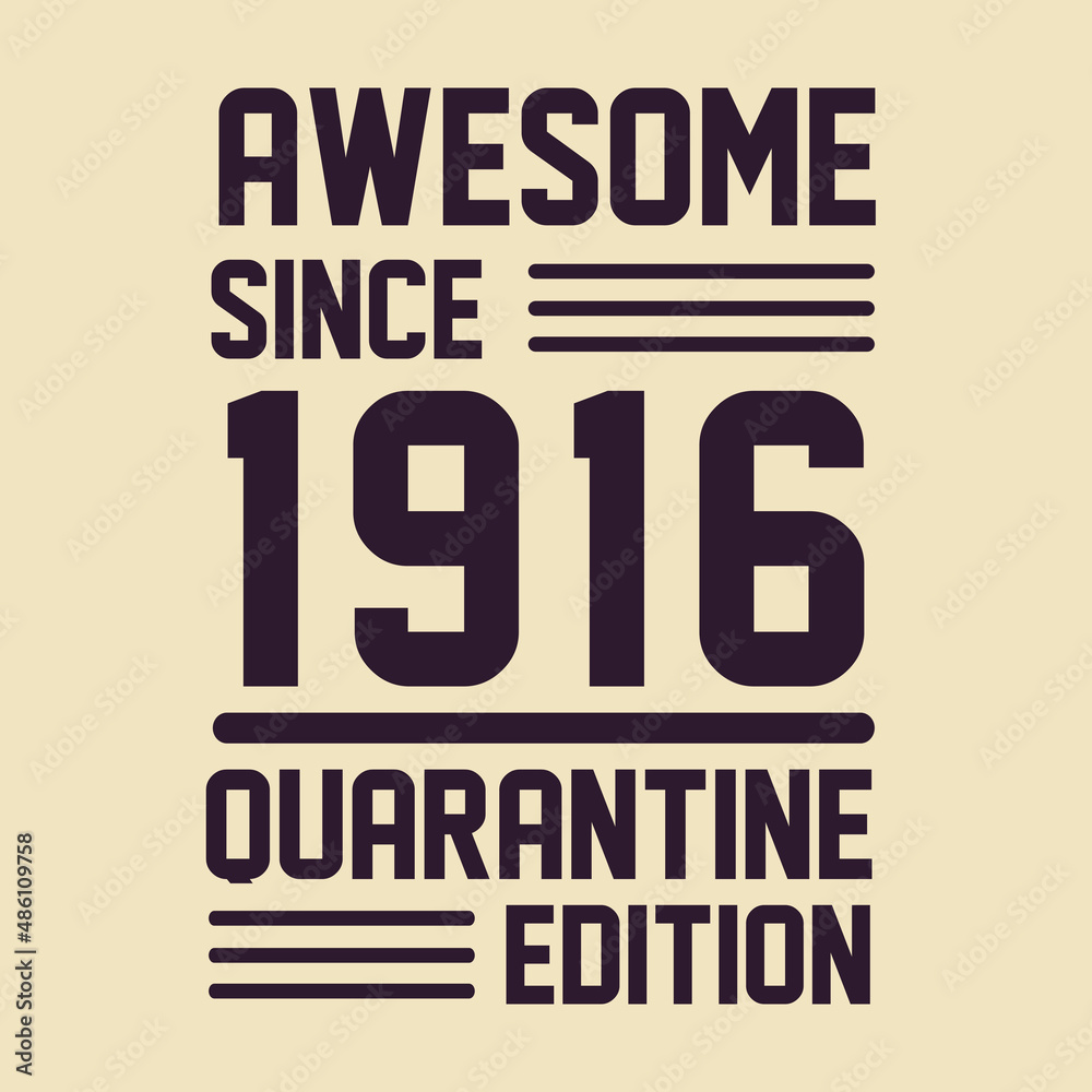 Obraz premium Born in 1916 Vintage Retro Birthday, Awesome since 1916 Quarantine Edition