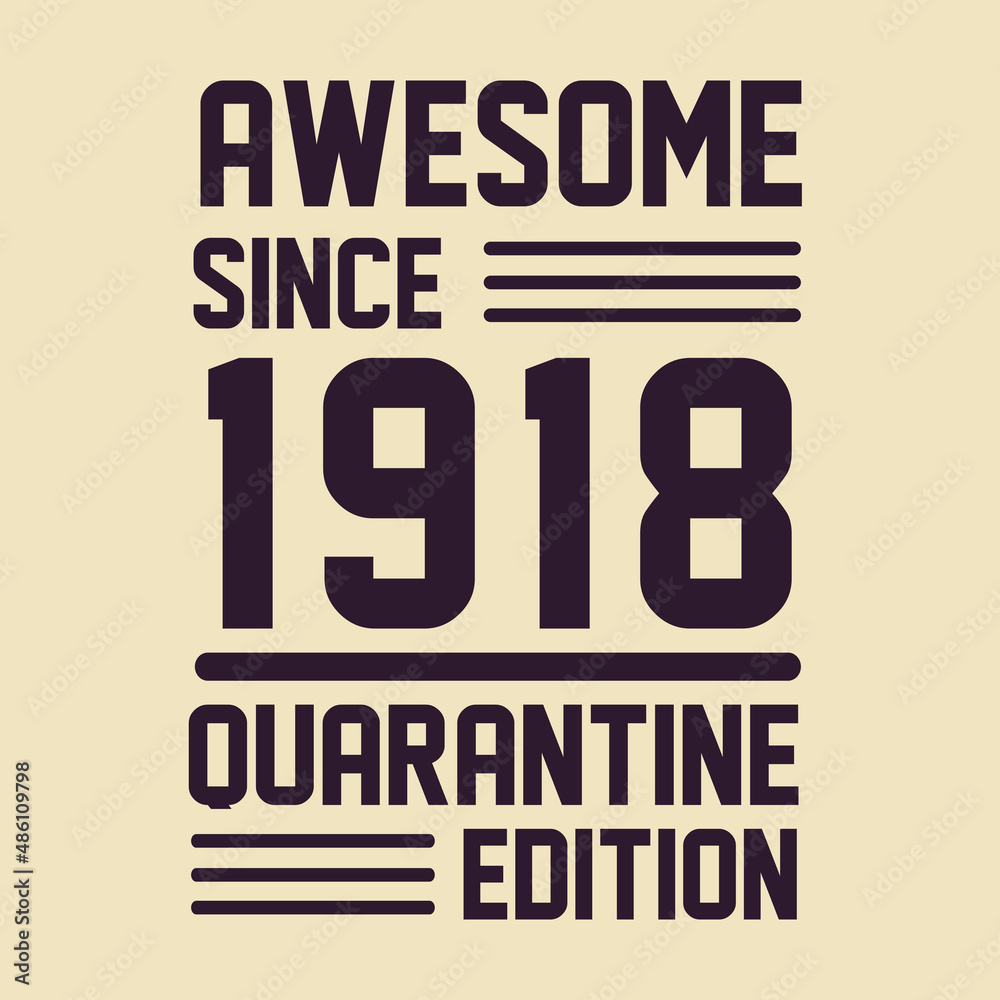 Obraz premium Born in 1918 Vintage Retro Birthday, Awesome since 1918 Quarantine Edition