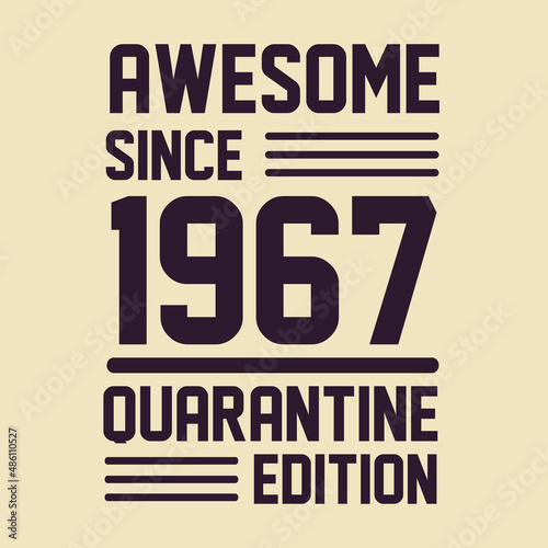 Obraz na plátně Born in 1967 Vintage Retro Birthday, Awesome since 1967 Quarantine Edition
