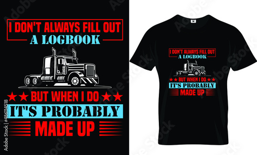 I don't always fill out t-shirt design and template