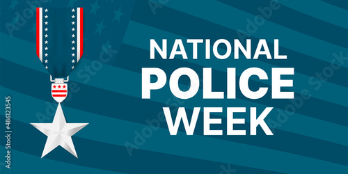 National Police Week United States holiday. USA Police Memorial Day. Concept design poster, placard, greeting card, banner with star medal on flag nackground. Vector illustration