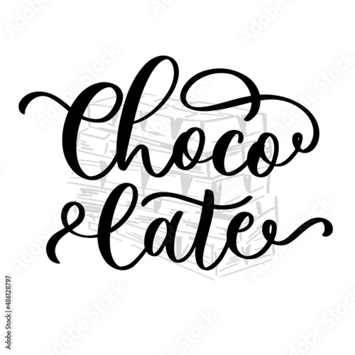 Chocolate handwritten lettering logo. Elegant modern brush calligraphy for poster, postcard, label, sticker, logo.