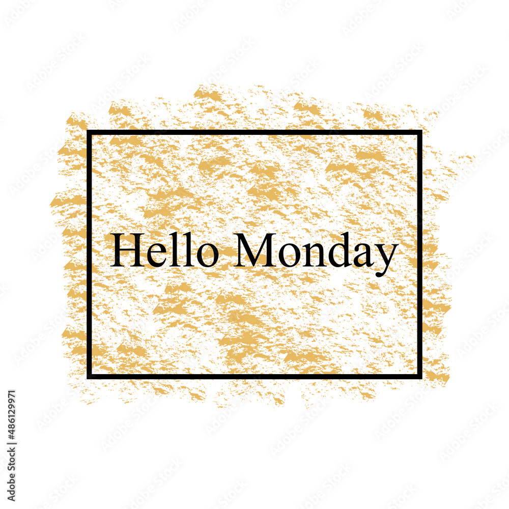 Obraz premium Hello Monday Card On White Background Vector Illustration
