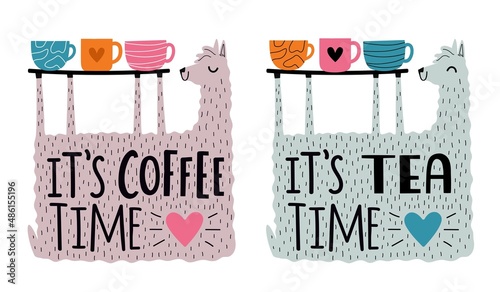 Vector illustration with llamas, lettering text it's tea time and coffee time and drinks cups. Funny set for sticker template, cafe wall decoration typography poster, apparel print design