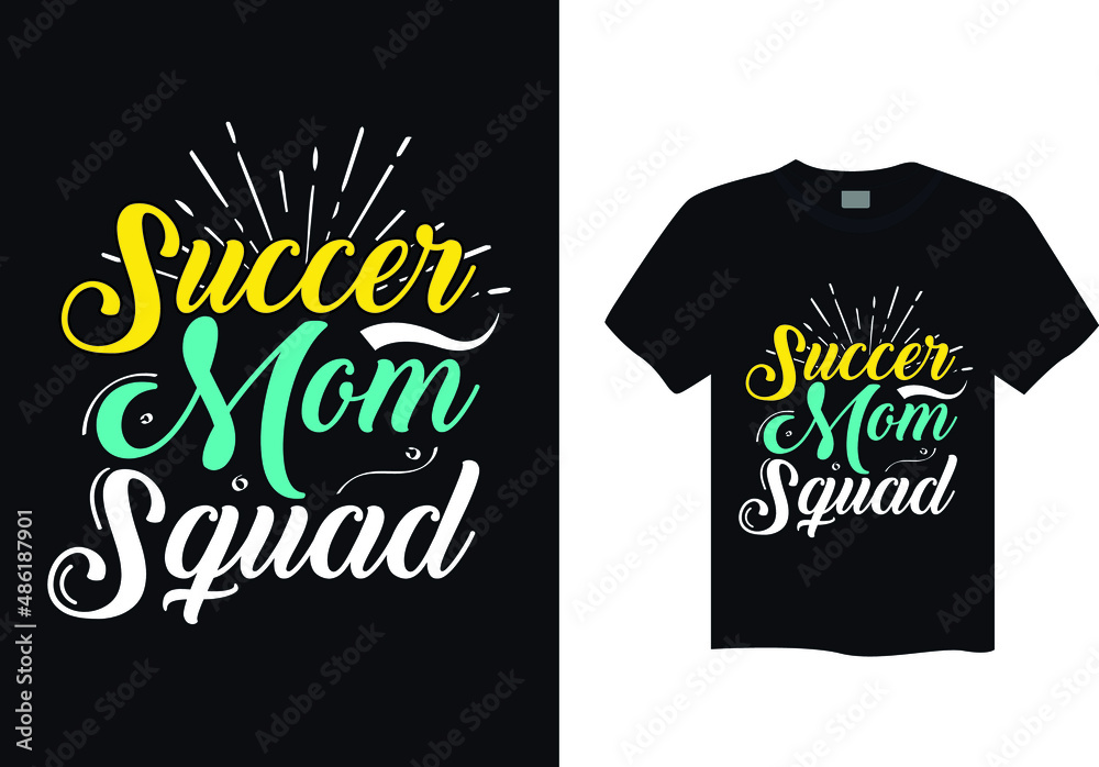 Fototapeta premium Succer mom squad typography t shirt design