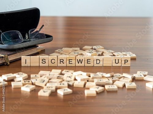 Obraz na plátně i screwed up word or concept represented by wooden letter tiles on a wooden tabl
