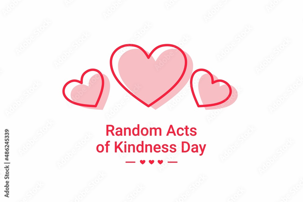 Random Acts of Kindness Day. Vector Illustration. The illustration is suitable for banners, flyers, stickers, cards, etc.