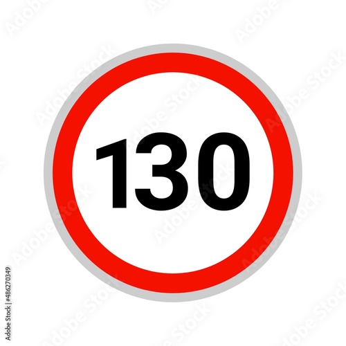 Speed limit 130 traffic sign 
