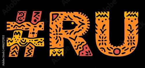 RU Hashtag. Isolated text with national ethnic ornament. Patterned Hashtag #RU is abbreviation for the Russia for print, clothing, t-shirt, poster, banner, flyer. Stock vector picture.