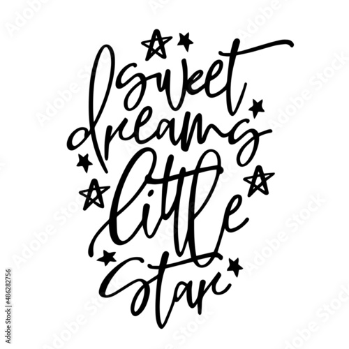 sweet dreams little star inspirational quotes  motivational positive quotes  silhouette arts lettering design