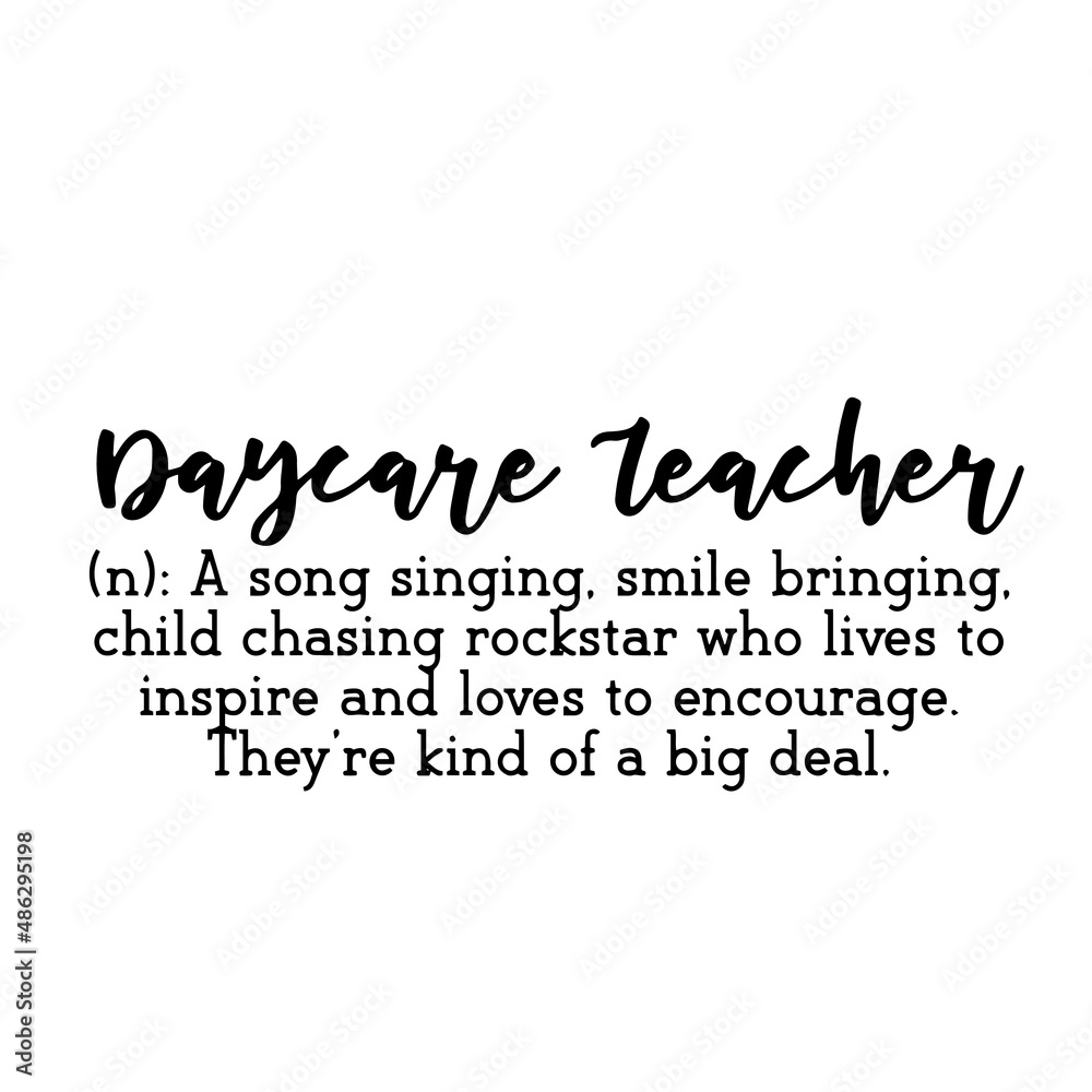 daycare teacher inspirational quotes, motivational positive quotes ...