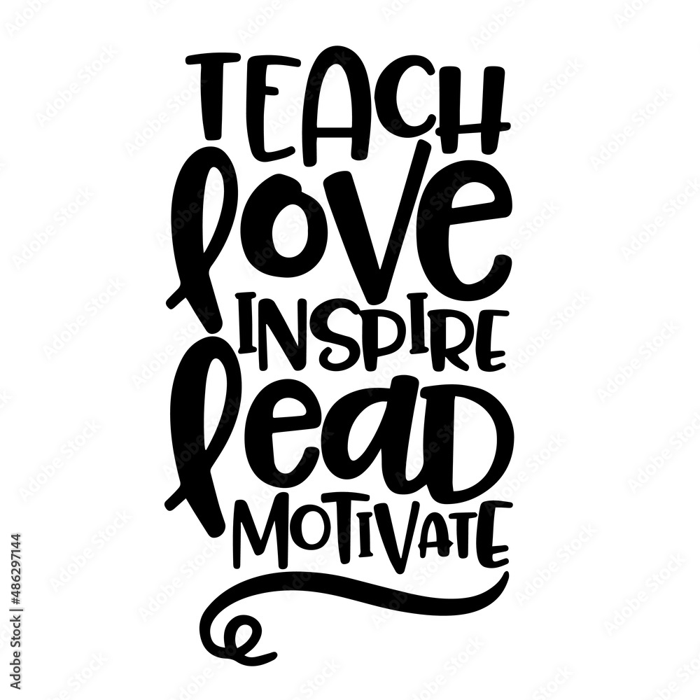 Fototapeta premium tech love inspire lead motivate inspirational quotes, motivational positive quotes, silhouette arts lettering design
