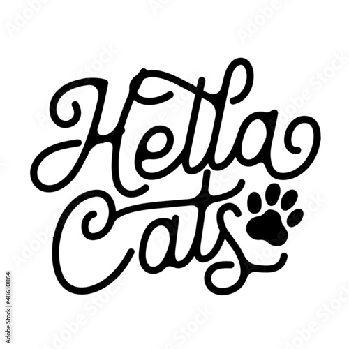 hello cats inspirational quotes, motivational positive quotes, silhouette arts lettering design