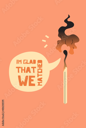 I AM GLAD THAT WE MATCHED Poster Template