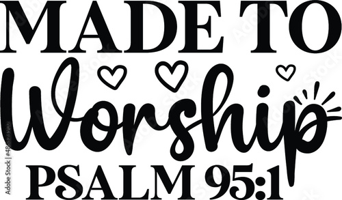 Made to worship psalm vector arts