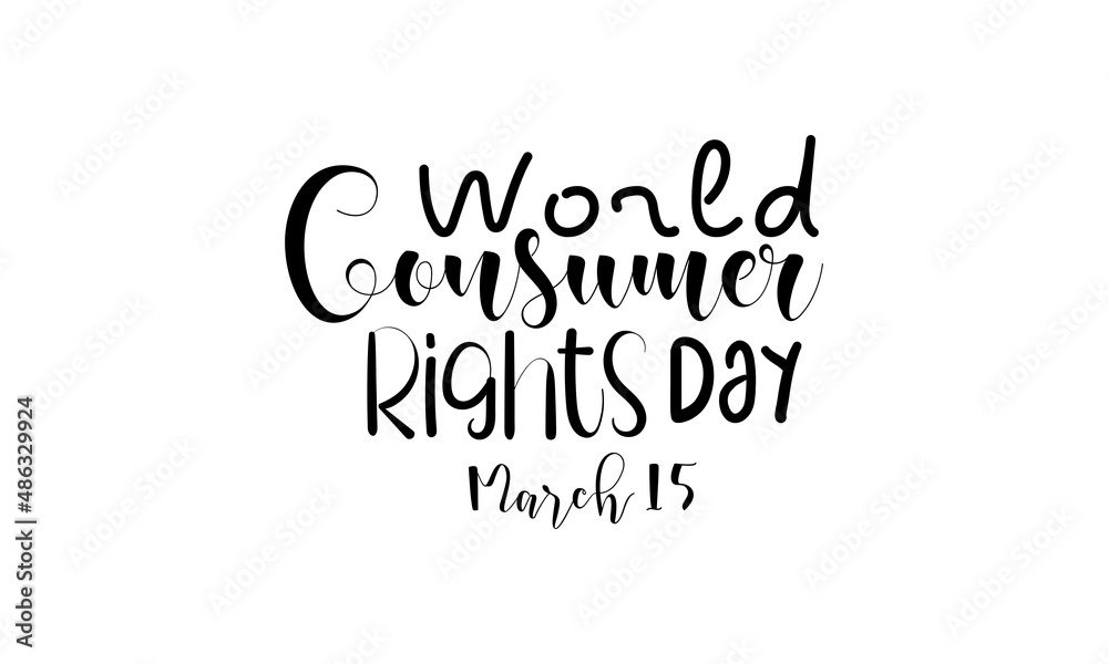World Consumer Rights Day. Business of honesty brush calligraphy concept vector template for banner, card, poster, background.