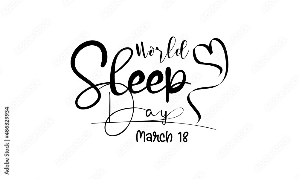 World Sleep Day. Healthy life brush calligraphy concept vector template for banner, card, poster, background.