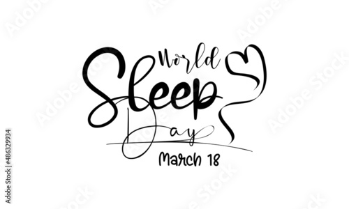 World Sleep Day. Healthy life brush calligraphy concept vector template for banner, card, poster, background.